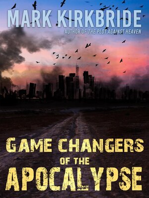 cover image of Game Changers of the Apocalypse